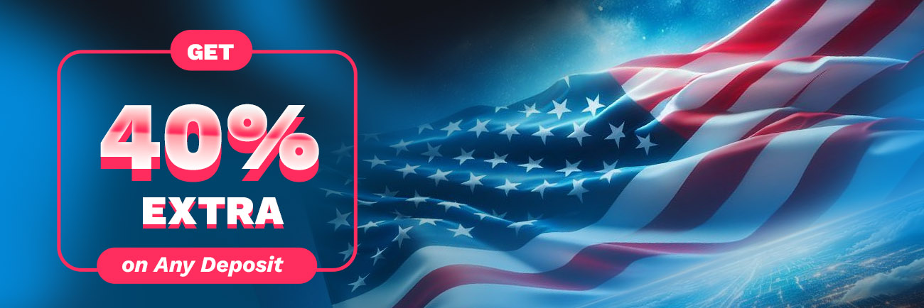 40% Bonus On Any Deposit Made only on USA Independence Day!