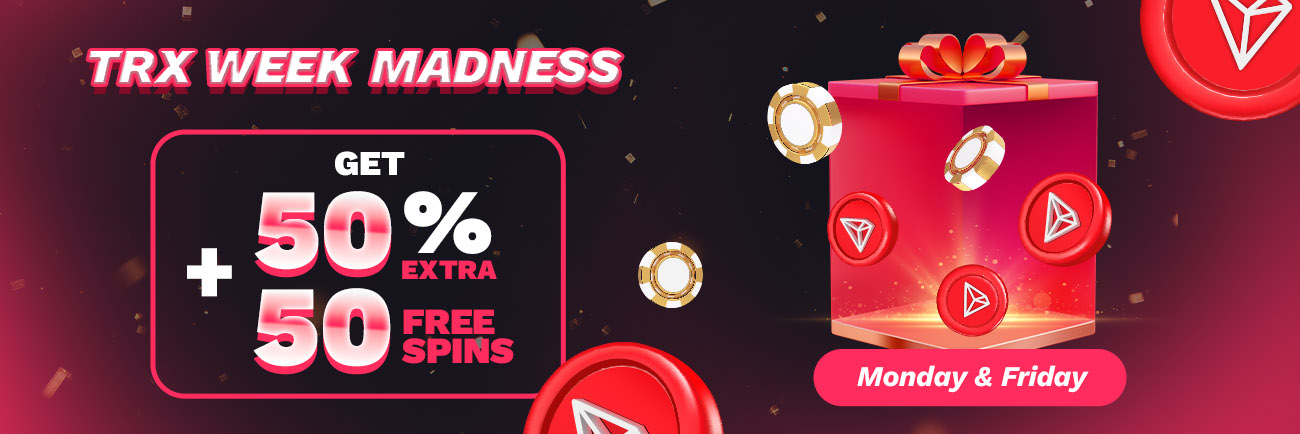 Tron Week Madness – 50% Cash on top and + 50 Free Spins on Every Deposit Made!