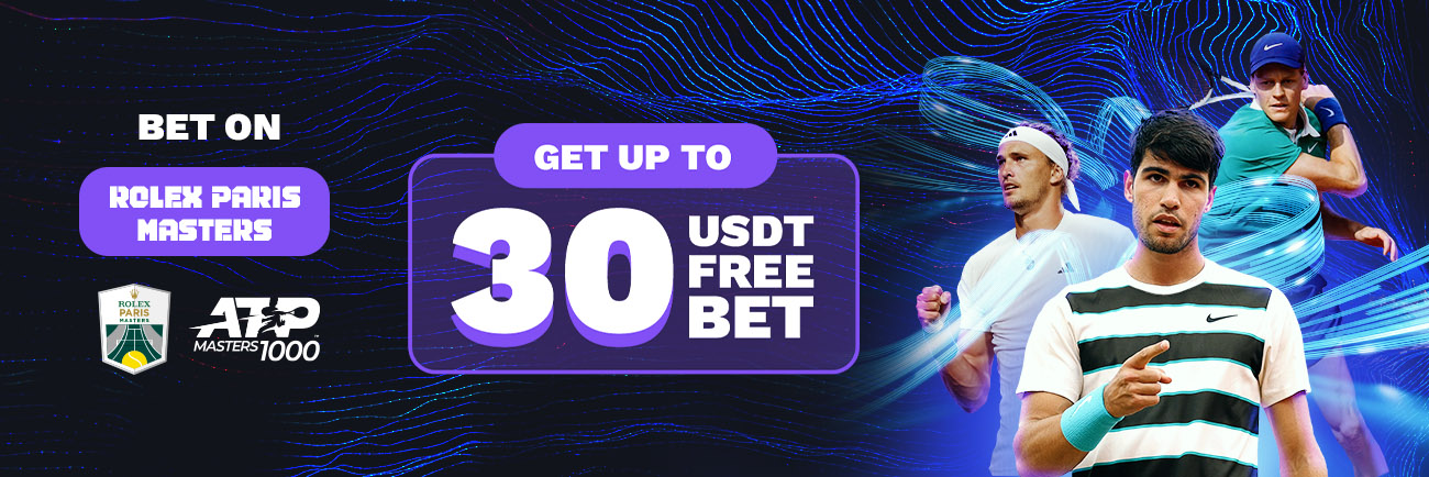Bet on Rolex Paris Masters & Get up to 30 USDT Freebet!