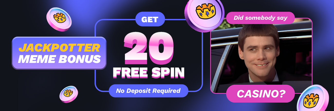 Jackpotter Meme Bonus - Get 20 Free Spins, No Deposit Needed!