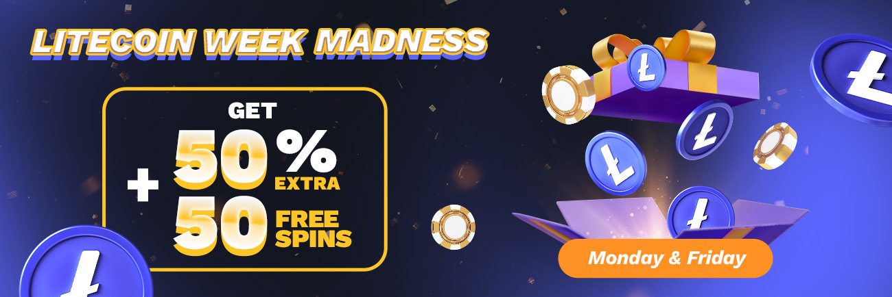 Litecoin Week Madness – 50% Cash on top  and + 50 Free Spins on Every Deposit Made!